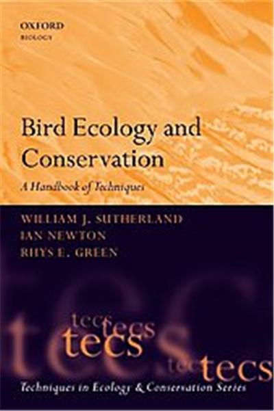 Bird Ecology and Conservation, Techniques in Ecology & Conservation