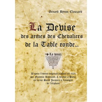 La devise des armes des chevaliers de la table ronde