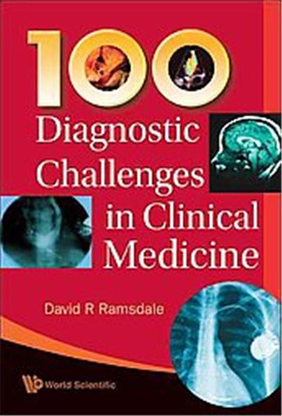 100 Diagnostic Challenges in Clinical Medicine