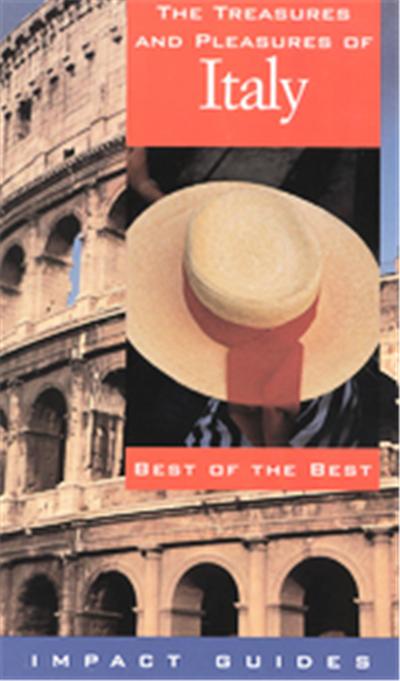 The Treasures and Pleasures of Italy,  Impact Guides