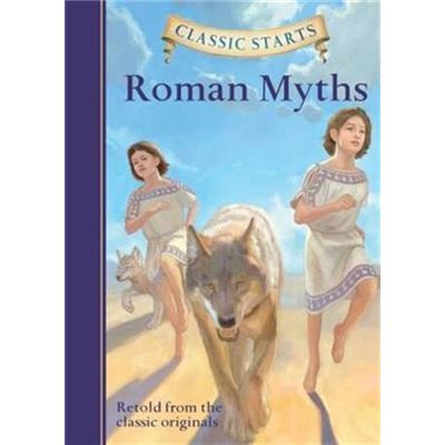 Classic Starts Roman Myths (Hardcover)