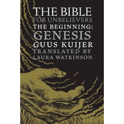 Bible for Unbelievers, The : The Beginning-Genesis - [Version Originale]