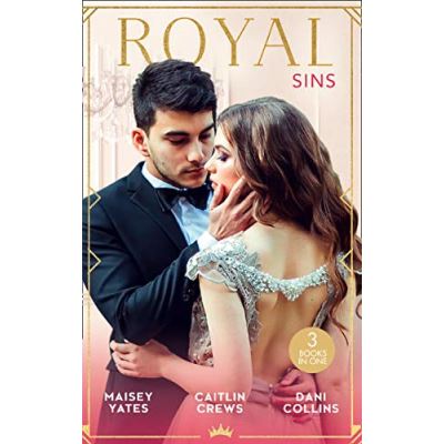 Royal Sins: Bound to the Warrior King / Protecting the Desert Heir / Pursued by the Desert Prince - [Version Originale]