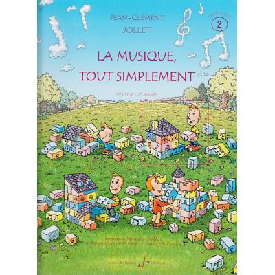 Méthodes et pédagogie BILLAUDOT JOLLET JEAN-CLEMENT - LA MUSIQUE TOUT SIMPLEMENT VOL.2 (PROFESSEUR) Formation musicale - solfège