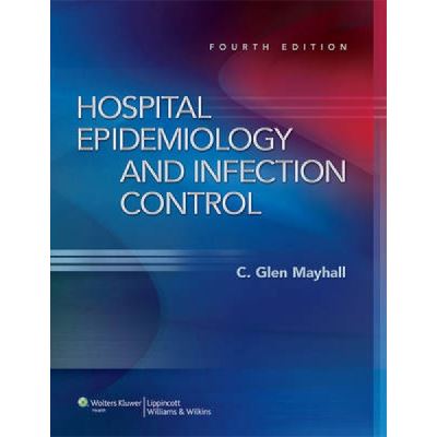 Hospital Epidemiology and Infection Control - [Version Originale]
