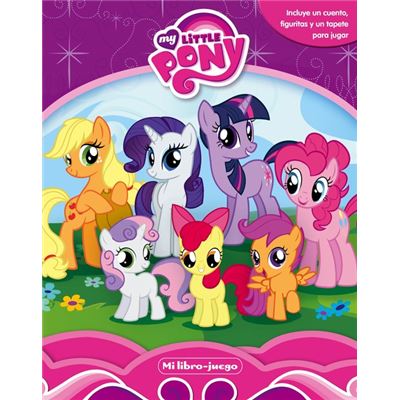 My Little Pony. Mi Libro Juego - My Little Pony