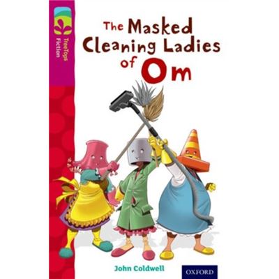Oxford Reading Tree Treetops Fiction: Level 10: The Masked Cleaning Ladies Of Om (Paperback)