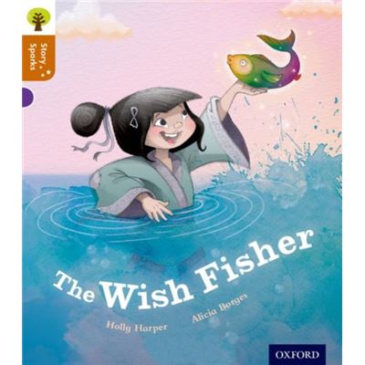 Oxford Reading Tree Story Sparks: Oxford Level 8: The Wish Fisher (Paperback)