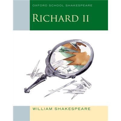 Oxford School Shakespeare: Richard Ii (Paperback)