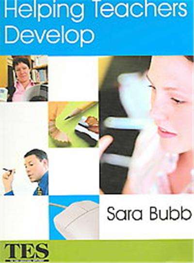 Helping Teachers Develop