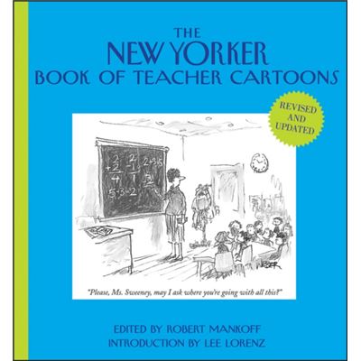 The New Yorker Book Of Teacher Cartoons (Hardcover)
