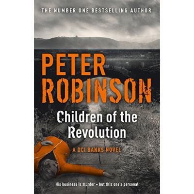 Children of the Revolution: The 21st DCI Banks Mystery