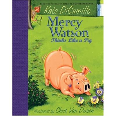 Mercy Watson Thinks Like a Pig, Mercy Watson