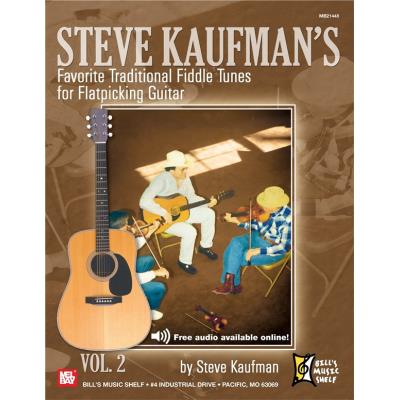 Partitions variété, pop, rock... MEL BAY KAUFMAN STEVE - STEVE KAUFMAN'S FAVORITE FIFTY AM TRAD. FIDDLETUNES V2 G-M - GUITAR Guitare