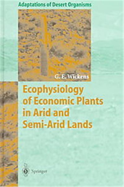 Ecophysiology of Economic Plants in Arid and Semi-Arid Lands, Adaptations of Desert Organisms