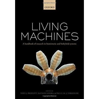 Living machines: A handbook of research in biomimetics and biohybrid systems - [Version Originale]