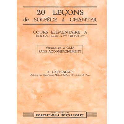 Méthodes et pédagogie CARISCH GARTENLAUB O. - 20 LECONS SOLFEGE A CHANTER : COURS ELEMENTAIRE A - FORMATION MUSICALE Formation musicale - solfège