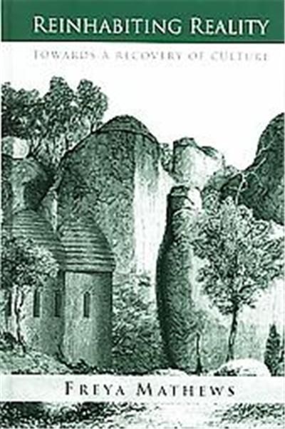 Reinhabiting Reality, Suny Series in Environmental Philosophy and Ethics