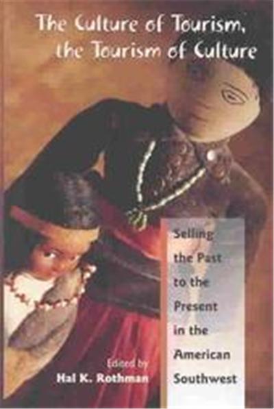 The Culture of Tourism, the Tourism of Culture