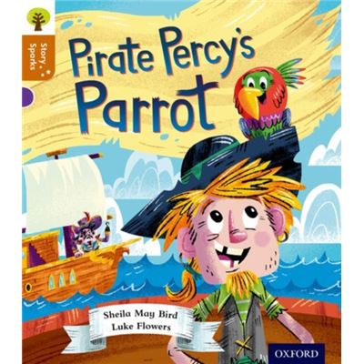 Oxford Reading Tree Story Sparks: Oxford Level 8: Pirate Percy'S Parrot (Ort) (Paperback)