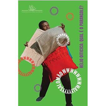 Hélio Oiticica. Qual É O Parangolé? - 1