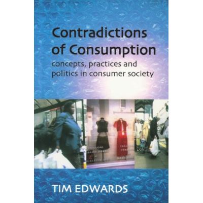 Contradictions of Consumption