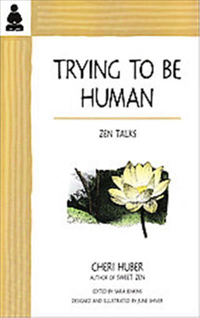 Trying to Be Human