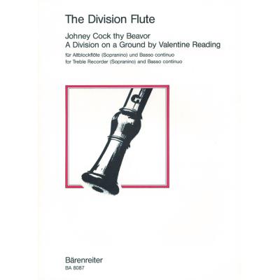 Partitions classique BARENREITER THE DIVISION FLUTE : JOHNEY COCK THY BEAVOR, A DIVISION ON A GROUND BY VALENTINE READING Flûte à bec