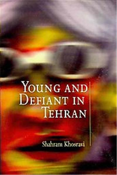 Young and Defiant in Tehran, Contemporary Ethnography Series