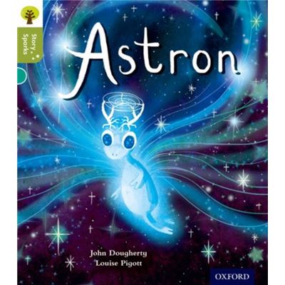 Oxford Reading Tree Story Sparks: Oxford Level 7: Astron (Paperback)