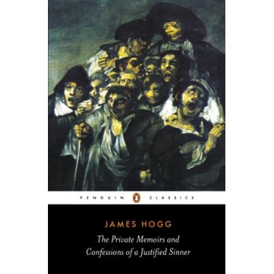 The Private Memoirs and Confessions of a Justified Sinner, Penguin Classics Series