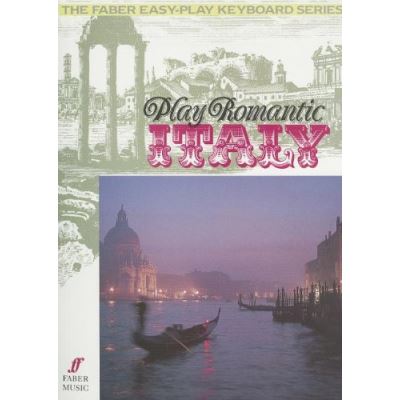 Partitions classique FABER MUSIC SCOTT DANIEL  - PLAY ROMANTIC ITALY - PIANO  Piano