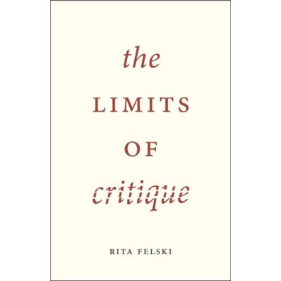 The Limits Of Critique (Paperback)