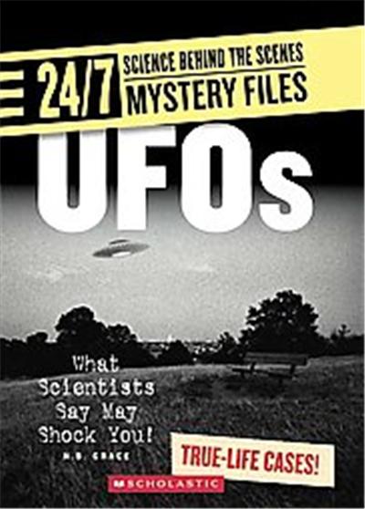UFOs, 24/7: Science behind the Scenes
