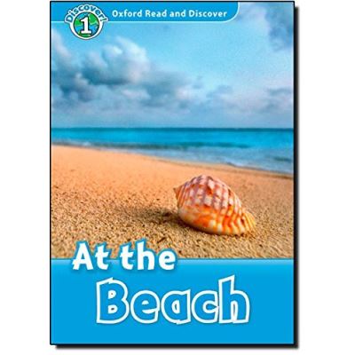 Oxford Read and Discover: Level 1: At the Beach