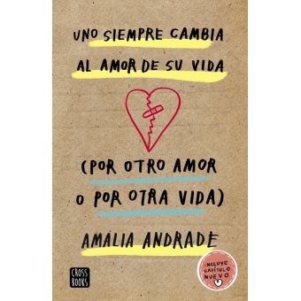 Uno siempre cambia al amor de su vi