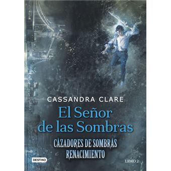 El señor de las sombras-cazadores d