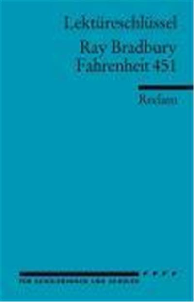 Fahrenheit 451. Lektüreschlüssel für Schüler