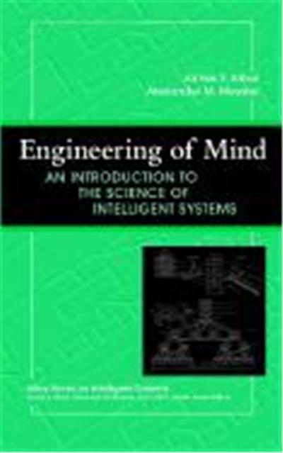 Engineering of Mind: An Introduction to the Science of Intelligent Systems