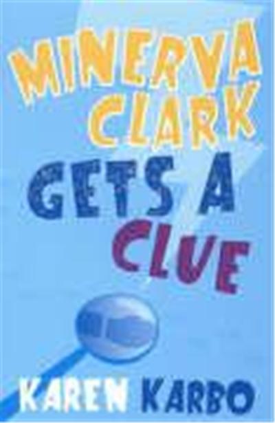 Minerva Clark Gets a Clue