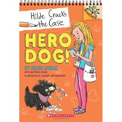Hilde Cracks The Case: Hero Dog!