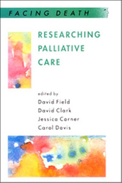 Researching Pallative Care,  Facing Death