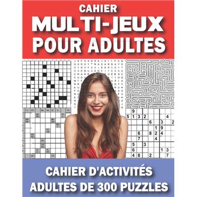 Cahier Multi-jeux Pour Adultes - livre de jeux adulte logique