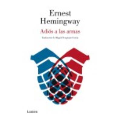 Adiós A Las Armas - Ernest Hemingway