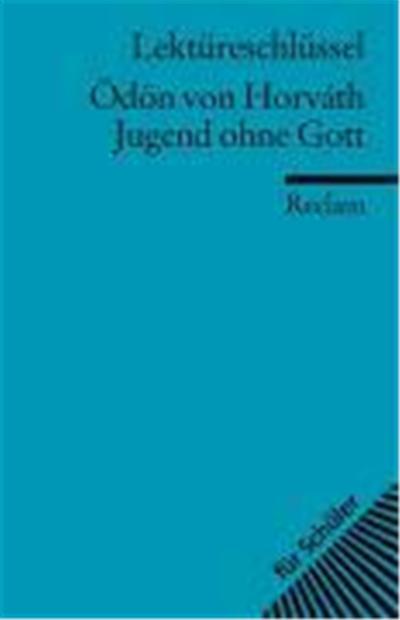 Jugend ohne Gott. Lektüreschlüssel