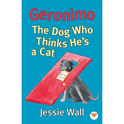 Geronimo: The Dog Who Thinks He's a Cat