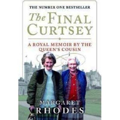 The Final Curtsey Margaret Rhodes