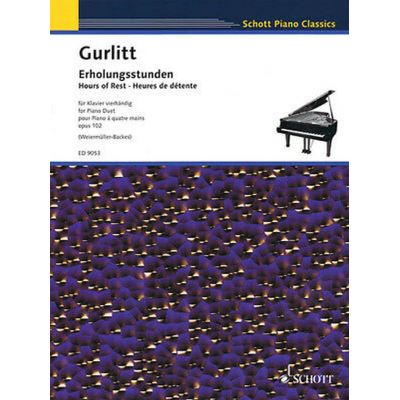 Gurliit Cornelius --- Heures de détente Opus 102 (Hours of rest - Erholungsstunden) --- Piano à 4 mains
