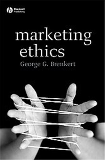 Marketing Ethics, Foundations of Business Ethics
