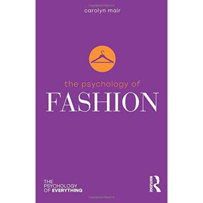 The Psychology of Fashion (The Psychology of Everything) - [Version Originale]